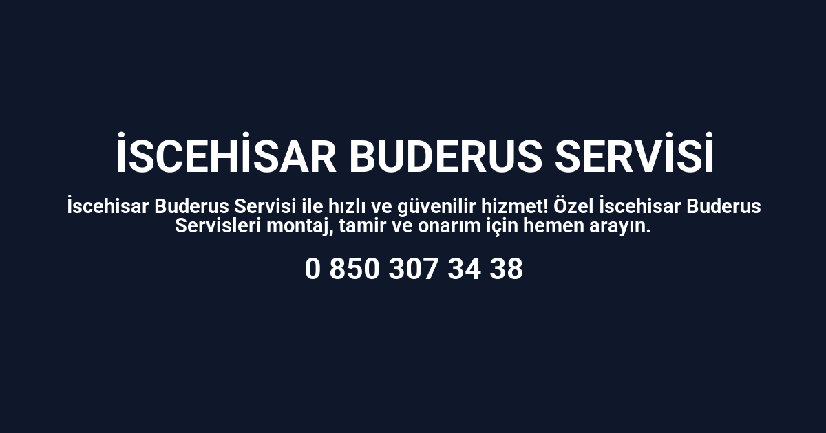 İscehisar Buderus Servisi